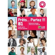 Prêts. . . Partez ! ! ! B1 Methode (Βιβλίο Μαθητή+CD) Prêts. . . Partez ! ! ! B1 Methode (Βιβλίο Μαθητή+CD)